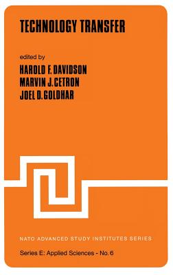 Technology Transfer - Davidson, H F, and Cetron, M, and Goldhar, J D