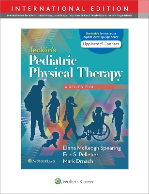 Tecklin's Pediatric Physical Therapy - McKeogh Spearing, Elena, and Pelletier, Eric S