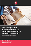 Tecnologia de nanocristais: Da concetualiza??o ? comercializa??o