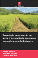 Tecnologia de produo de arroz transplantado segundo o modo de produo biolgico