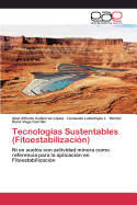Tecnologias Sustentables (Fitoestabilizacion)