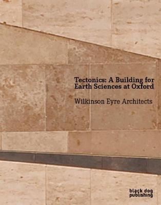 Tectonics: A Building for Earth Sciences at Oxford - Pearman, Hugh