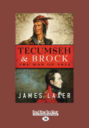 Tecumseh and Brock: The War of 1812