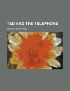 Ted and the Telephone