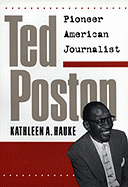 Ted Poston: Pioneer American Journalist