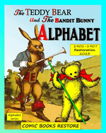 Teddy Bear and Bandit Bunny Alphabet: Two alphabet books in one, edition 1901-1907, restoration 2023