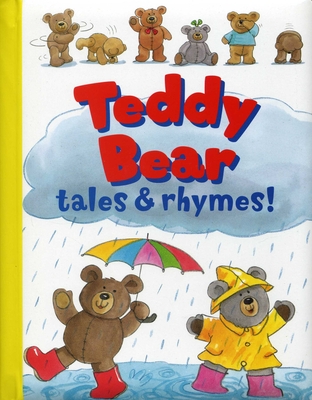 Teddy Bear Tales & Rhymes! - Elliott, Rachel