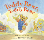 Teddy Bear, Teddy Bear: A Traditional Rhyme