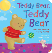Teddy Bear, Teddy Bear: And Other Favorite Nursery Rhymes