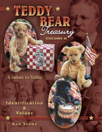 Teddy Bear Treasury, Volume II: Identification & Values: A Salute to Teddy - Yenke, Ken