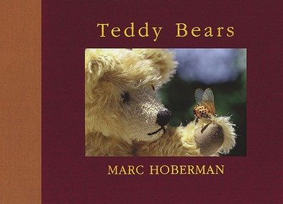 Teddy Bears - Hoberman, Marc, and Maniera, Leyla (Foreword by)