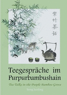 Teegesprche im Purpurbambushain