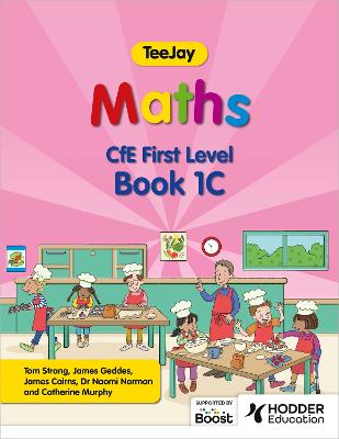 TeeJay Maths CfE First Level Book 1C Second Edition - Strang, Thomas, and Geddes, James, and Cairns, James