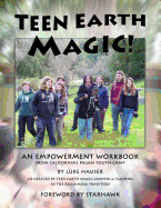 Teen Earth Magic: An Empowerment Workbook