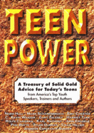 Teen Power: A Treasury of Solid Gold Advice for Today's Teens - Hull, Norm, and Scharenbroich, Mark, and Zelesky, Gary