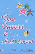 Teen Queens and Has-beens