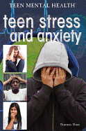 Teen Stress and Anxiety