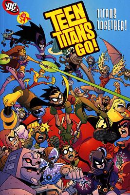 Teen Titans Go!: Titans Together - Torres, J., and Norton, Mike