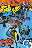 Teen Titans Go Vol 2 Heroes on Patrol