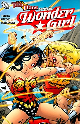 Teen Titans Spotlight: Wonder Girl - Torres, J