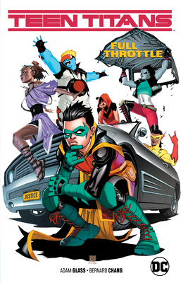 Teen Titans Vol. 1: Full Throttle - Glass, Adam