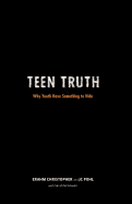 Teen Truth: Why Youth Have Something to Hide