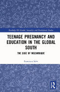 Teenage Pregnancy and Education in the Global South: The Case of Mozambique