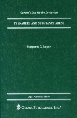 Teenagers and Substance Abuse - Jasper, Margaret