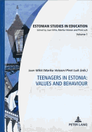 Teenagers in Estonia: Values and Behaviour