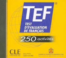 TEF: Test D'Evaluation de Francais: 250 Activites