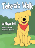 Tehya's Walk