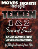 Tekken 1 and 2 Survival Guide - Arnold, J Douglas, and Aronld, J Douglas, and Meston, Zach