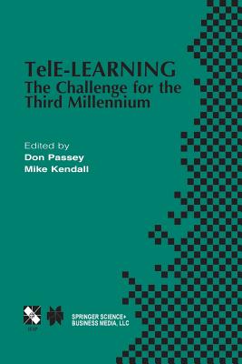Tele-Learning: The Challenge for the Third Millennium - Ebdon, Don (Editor), and Kendall, Mike (Editor)