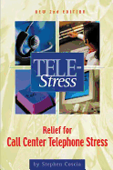Tele-Stress: Relief for Call Center Stress