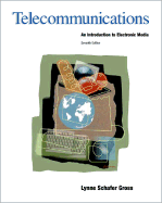 Telecommunications: An Introduction to Electronic Media - Gross, Lynne S