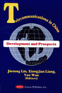 Telecommunications in China: Development and Prospects