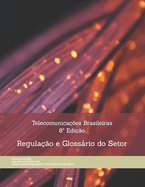 Telecomunica??es Brasileiras: Regula??o e Glossrio do Setor