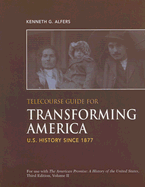 Telecourse Guide for Transforming America: US History Since 1877