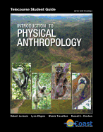 Telecourse Student Guide for Jurmain/Kilgore/Trevathan/Ciochon's  Introduction to Physical Anthropology, 14th