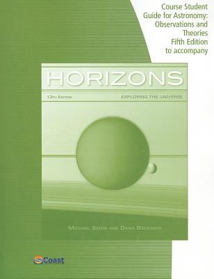 Telecourse Study Guide for Seeds/Backman's Horizons: Exploring the  Universe, 13th - Seeds, Michael A.