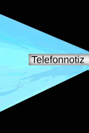 Telefonnotiz: Anruf Telefon Bro Anrufer Notiz Anmerkung Organisation managen