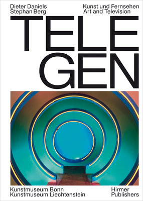 TeleGen: Art and Television - Daniels, Dieter (Editor), and Berg, Stephan