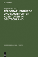 Telegraphenb?ros und Nachrichtenagenturen in Deutschland