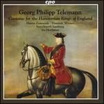 Telemann: Cantatas for the Hanoverian Kings of England