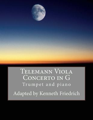 Telemann Viola Concerto in G - trumpet version - Friedrich, Kenneth