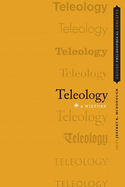 Teleology: A History