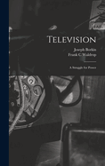 Television: A Struggle for Power