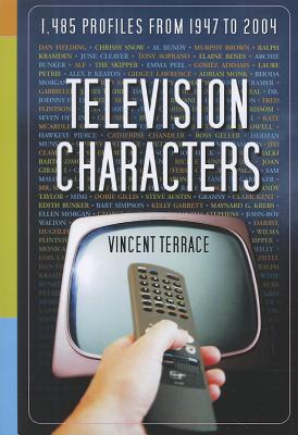 Television Characters: 1,485 Profiles, 1947-2004 - Terrace, Vincent