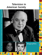 Television in American Society: Biographies