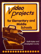 Television Production and Video Projects for Elementary and Middle Schools